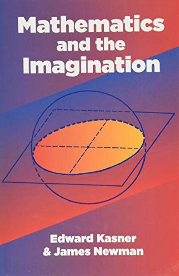 Mathematics And The Imagination-..
