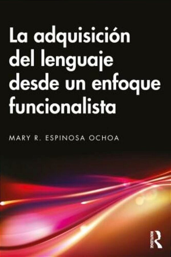 La Adquisición Del Lenguaje Desde Un Enfoque Funcionalista-..