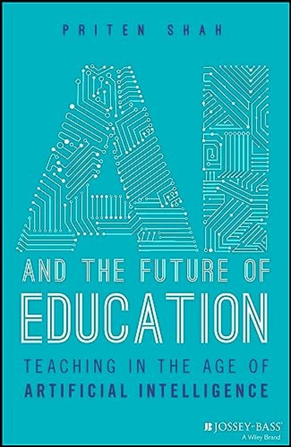 Ai And The Future Of Education: Teaching In The Age Of Artificial Intelligence-..