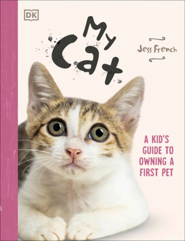 My Cat: Everything You Need To Know About Owning A New Pet-..