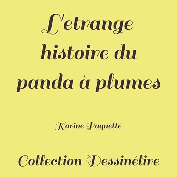 L'Etrange Histoire Du Panda A Plumes-..