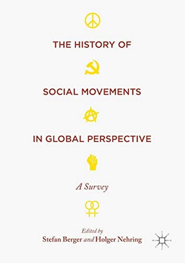 The History Of Social Movements In Global Perspective: Aa Survey (2017) (Palgrave Studies In The History Of Social Movements)-..