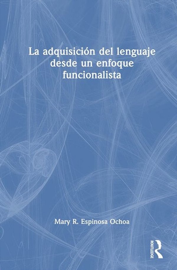 La Adquisición Del Lenguaje Desde Un Enfoque Funcionalista-..