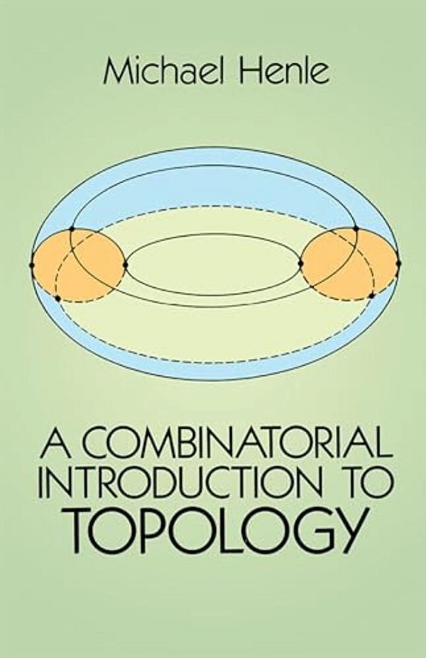 A Combinatorial Introduction To Topology-..