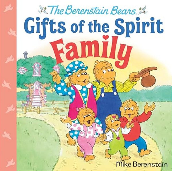 Family (Berenstain Bears Gifts Of The Spirit)-..