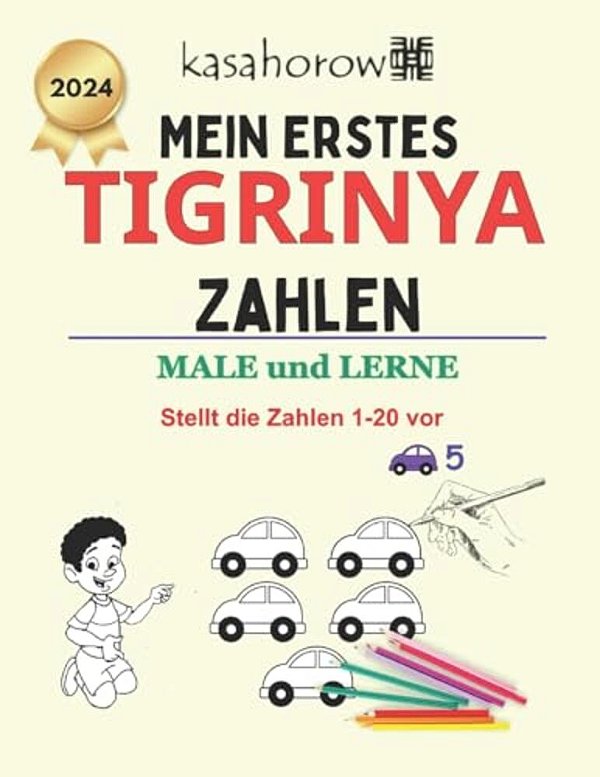 Mein Erstes Tigrinya Zahlen: Male Und Lerne 1 2 3-..