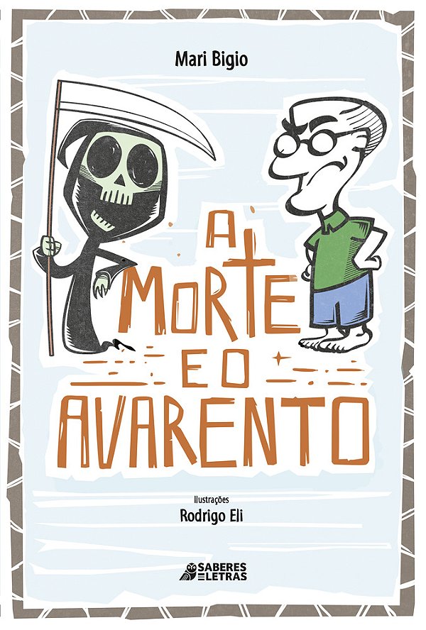 A Morte E O Avarento