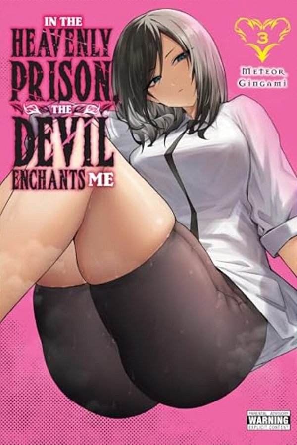 In The Heavenly Prison, The Devil Enchants Me, Vol. 3-..