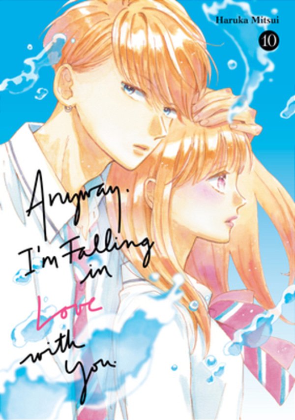 Anyway, I'm Falling In Love With You. 10-..