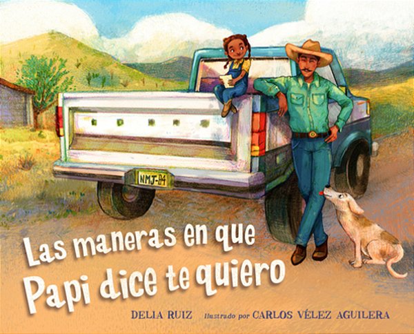 Las Maneras En Que Papi Dice Te Quiero (Spanish Edition)-..