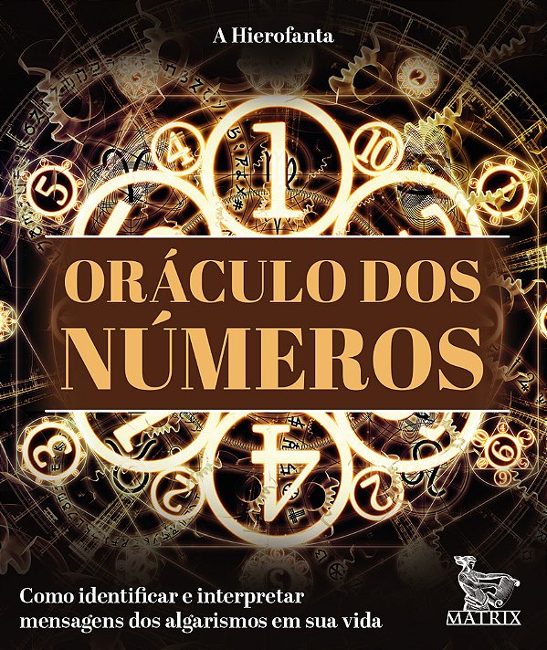Oraculo Dos Numeros: Como Identificar E Interpretar Mensagens Dos Algarismos Em Sua Vida