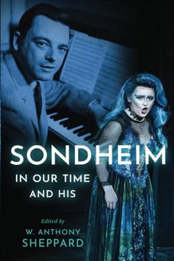 Sondheim In Our Time And His-..