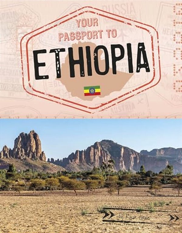 Your Passport To Ethiopia-..