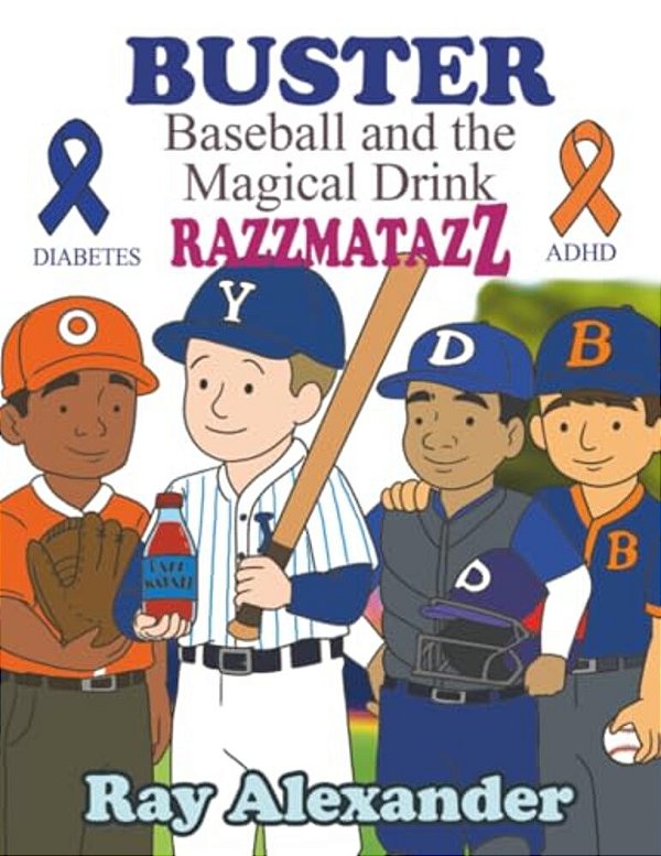 Buster: Baseball And The Magical Drink Razzmatazz-..