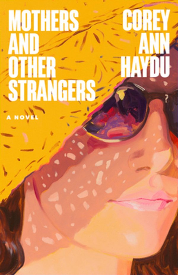 Mothers And Other Strangers-..