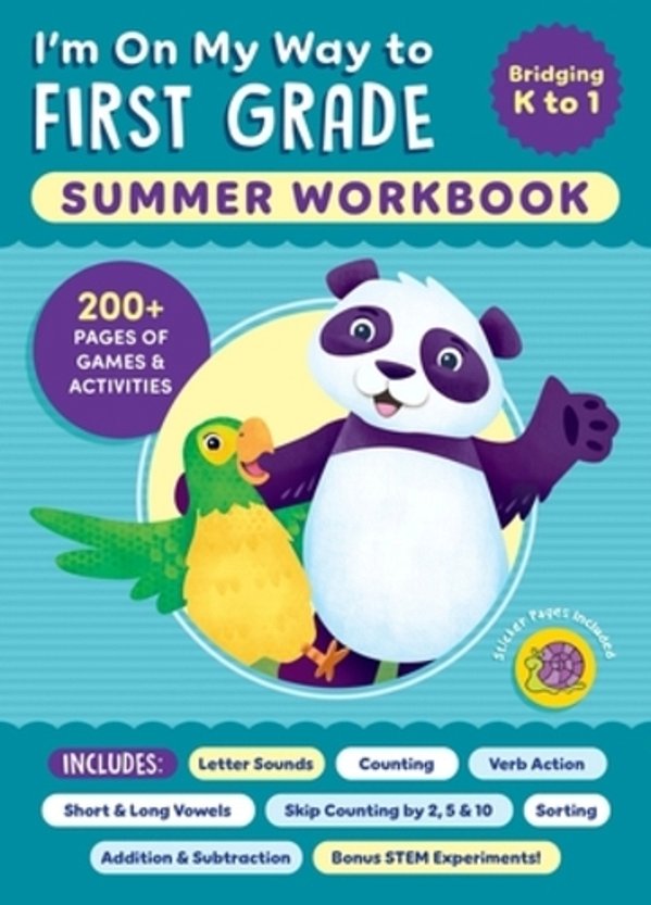 I'm On My Way To First Grade Summer Workbook: 200+ Pages Of Games & Activities-..