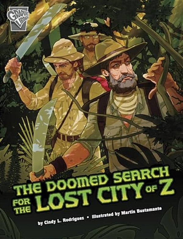 The Doomed Search For The Lost City Of Z-..