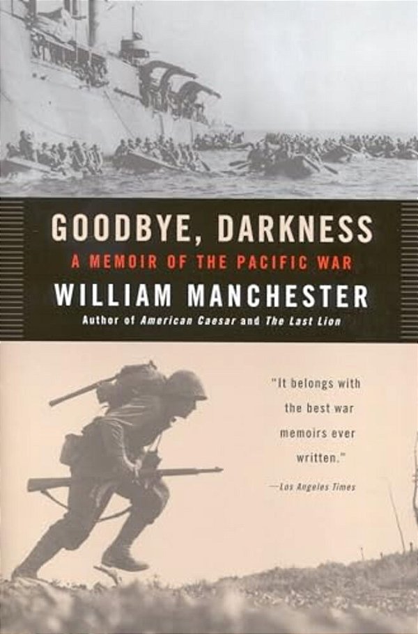 Goodbye Darkness: A Memoir Of The Pacific War-..