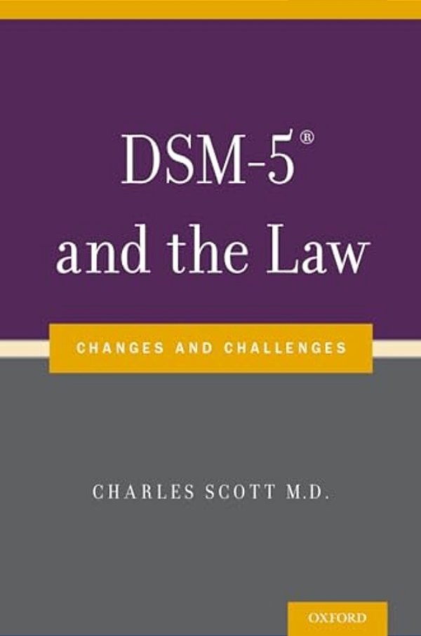 Dsm-5(r) And The Law: Changes And Challenges-..