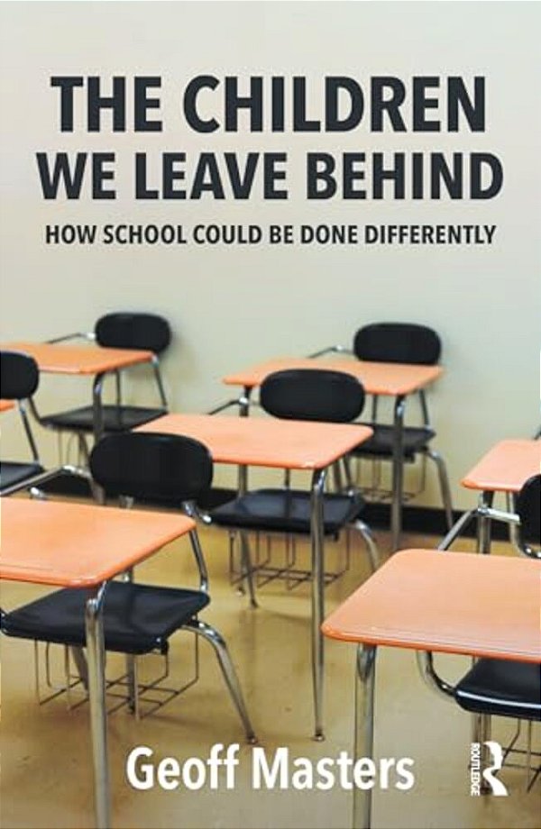 The Children We Leave Behind: How School Could Be Done Differently-..