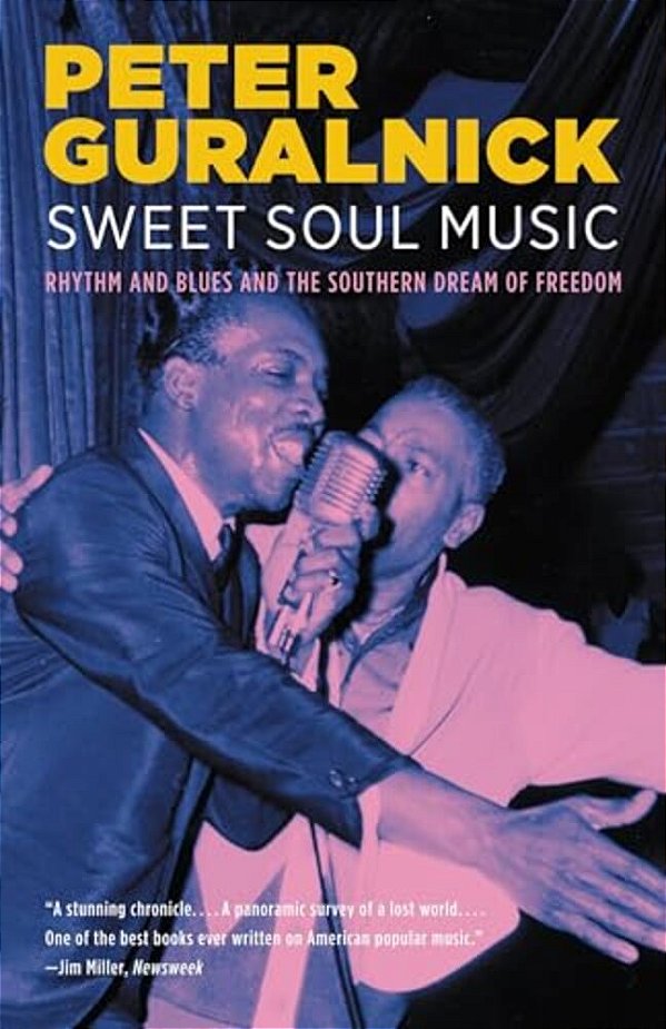 Sweet Soul Music: Rhythm And Blues And The Southern Dream Of Freedom-..