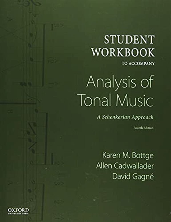 Student Workbook To Accompany Analysis Of Tonal Music: A Schenkerian Approach-..
