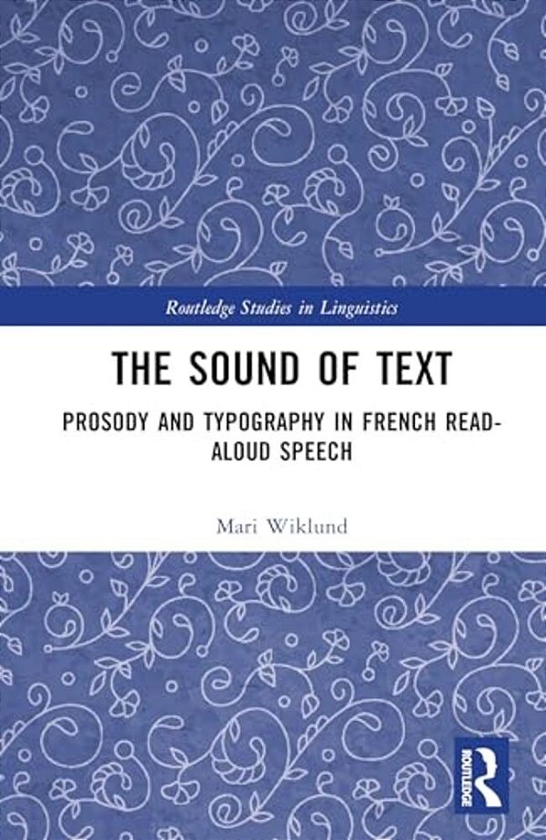 The Sound Of Text: Prosody And Typography In French Read-Aloud Speech-..