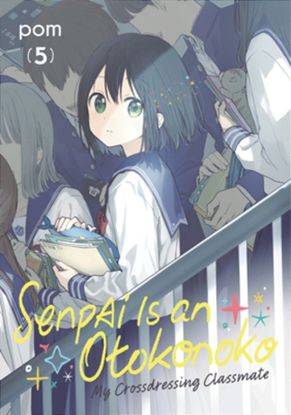 Senpai Is An Otokonoko: My Crossdressing Classmate 5-..
