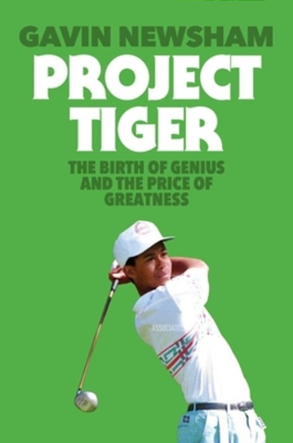 Project Tiger: The Birth Of Genius And The Price Of Greatness-..