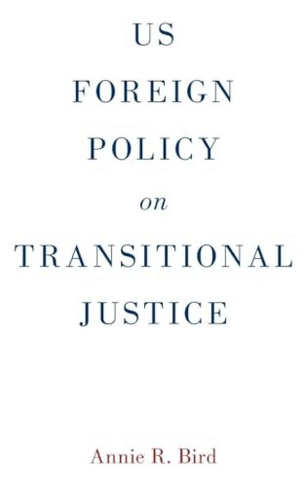 US Foreign Policy On Transitional Justice-..