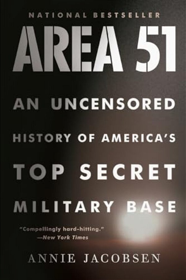 Area 51: An Uncensored History Of America's Top Secret Military Base-..
