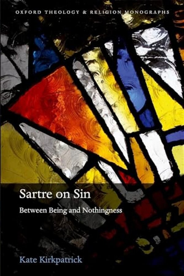 Sartre On Sin: Between Being And Nothingness-..