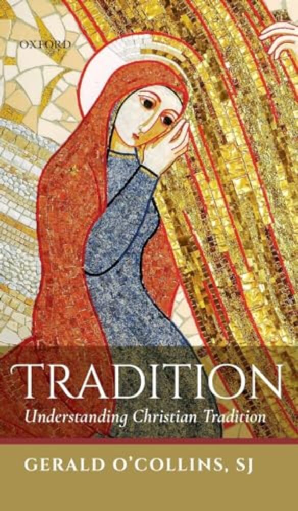Tradition: Understanding Christian Tradition-..