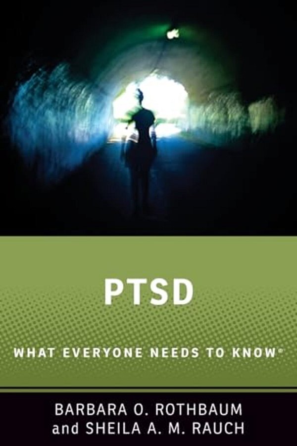 Ptsd: What Everyone Needs To Know(r)-..