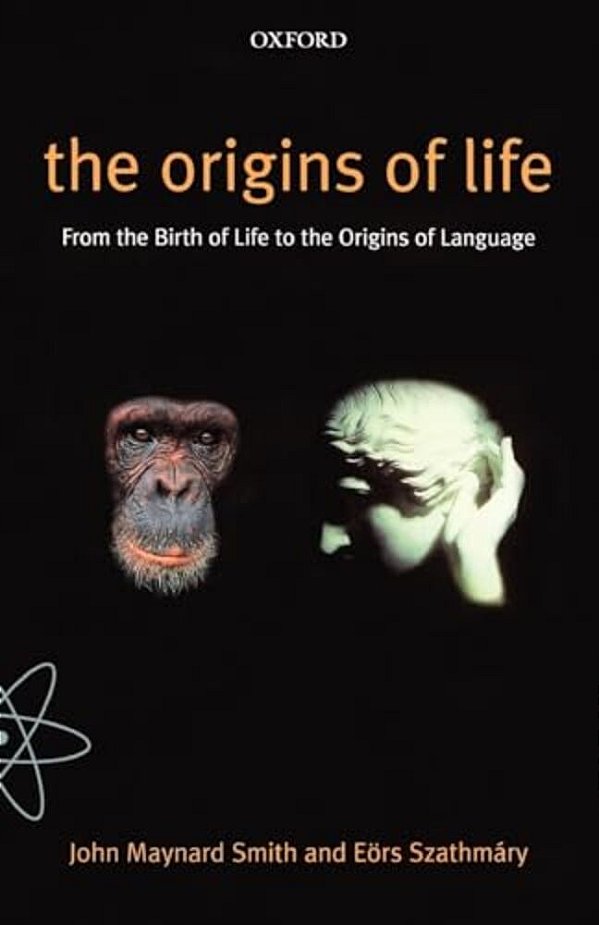 The Origins Of Life: From The Birth Of Life To The Origin Of Language-..