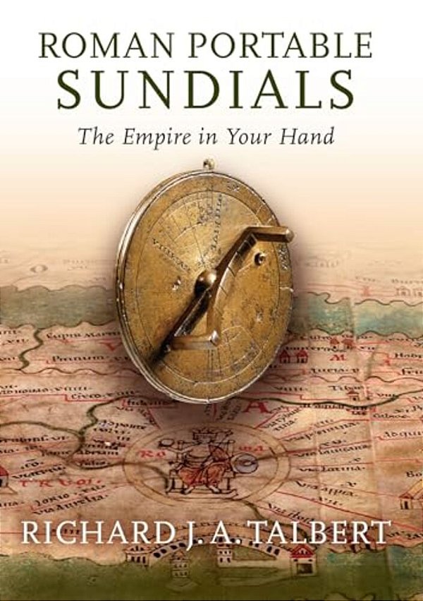 Roman Portable Sundials: The Empire In Your Hand-..