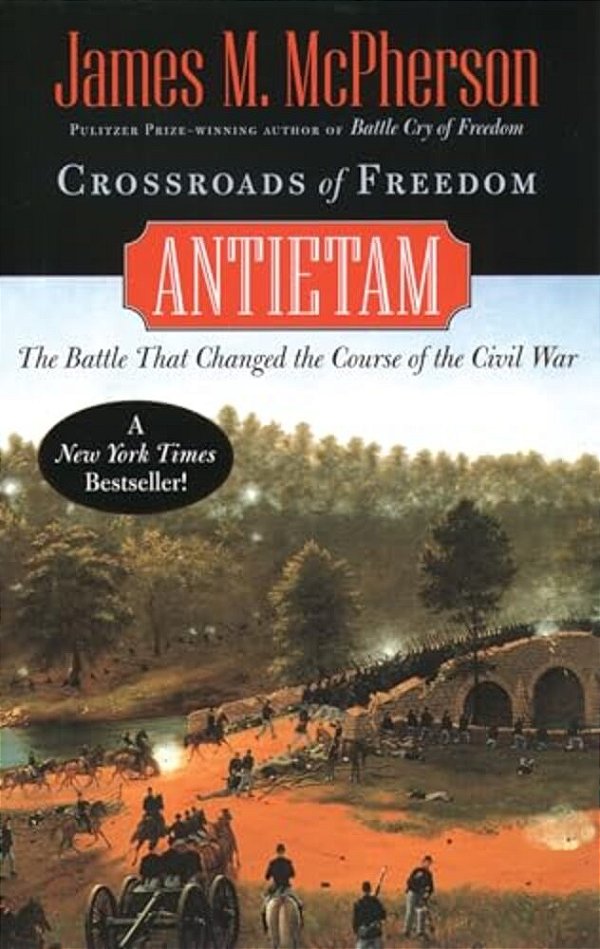 Crossroads Of Freedom: Antietam (Revised)-..