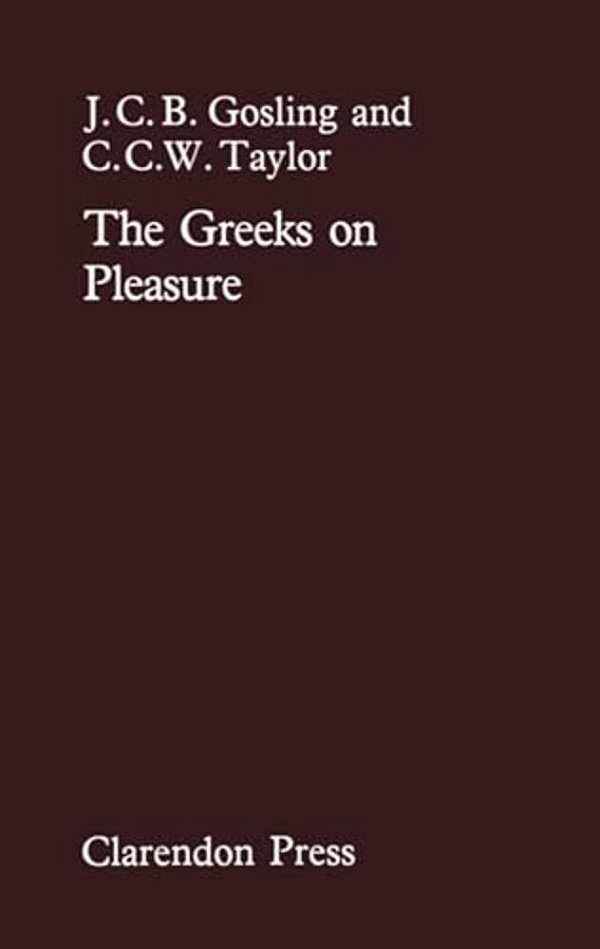 The Greeks On Pleasure-..