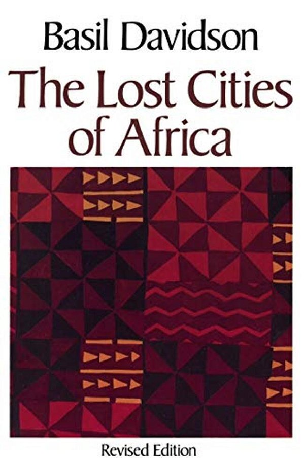 The Lost Cities Of Africa-..