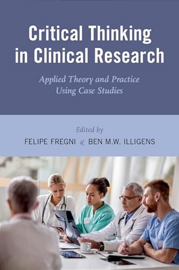 Critical Thinking In Clinical Research: Applied Theory And Practice Using Case Studies-..
