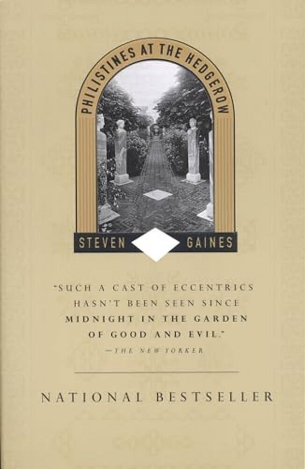 Philistines At The Hedgerow: Passion And Property In The Hamptons-..