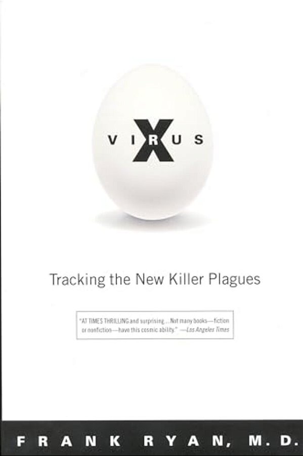 Virus X: Tracking The New Killer Plagues-..