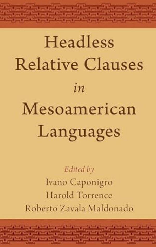 Headless Relative Clauses In Mesoamerican Languages-..