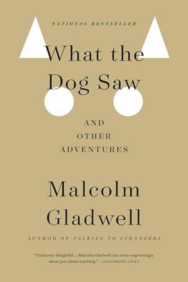 What The Dog Saw: And Other Adventures-..