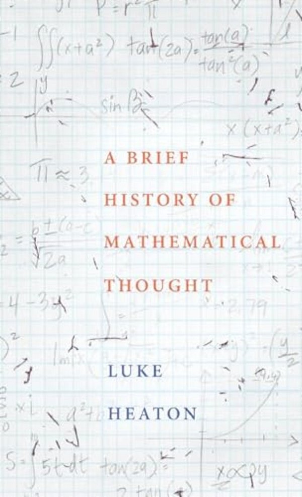 Brief History Of Mathematical Thought-..