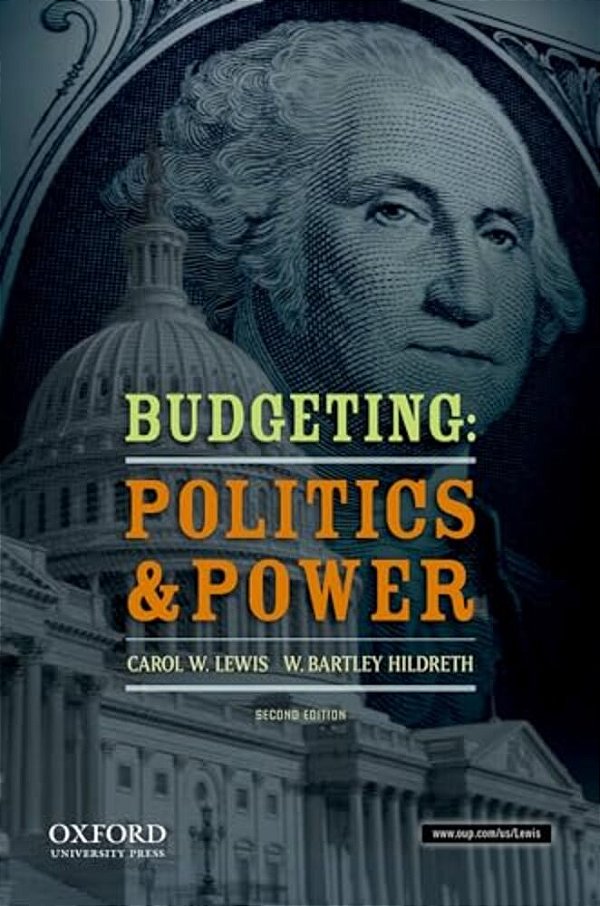 Budgeting: Politics And Power-..