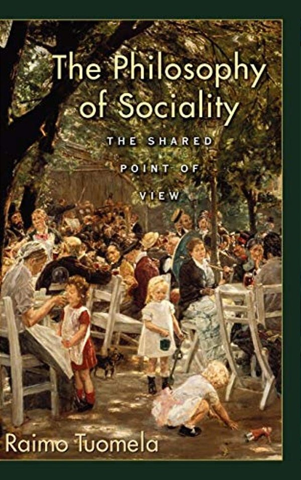 The Philosophy Of Sociality: The Shared Point Of View-..