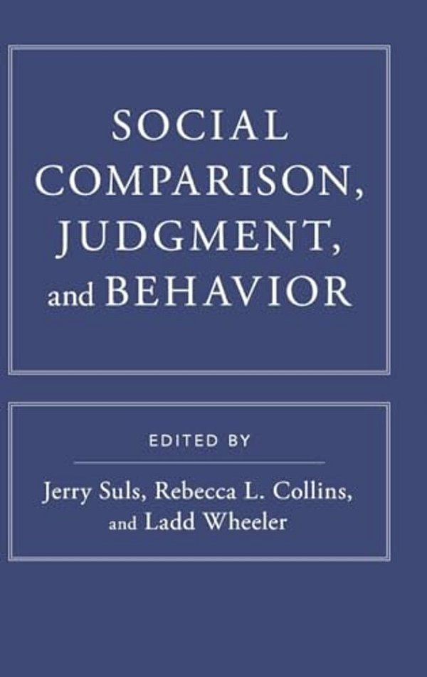 Social Comparison, Judgment, And Behavior-..