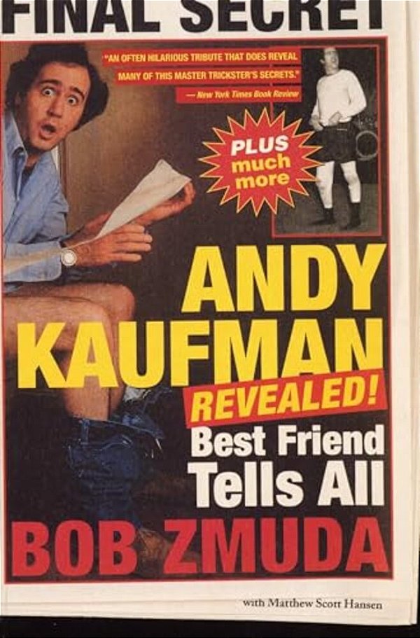 Andy Kaufman Revealed!: Best Friend Tells All-..
