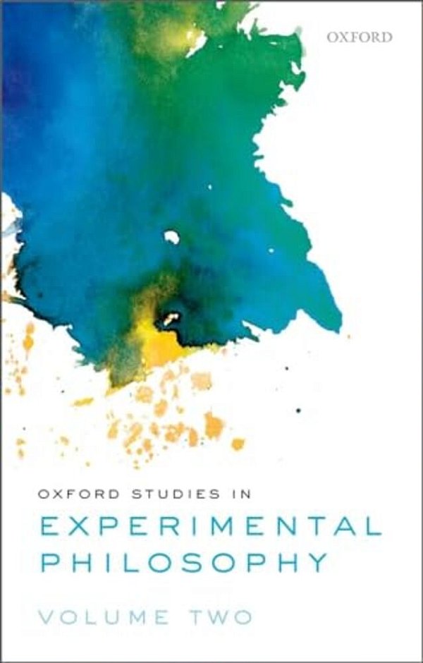 Oxford Studies In Experimental Philosophy, Volume 2-..